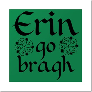 Erin Go Bragh Celtic Black Posters and Art